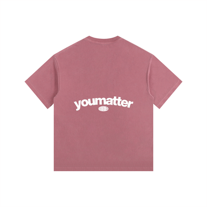 You Matter T-Shirt