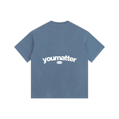 You Matter T-Shirt
